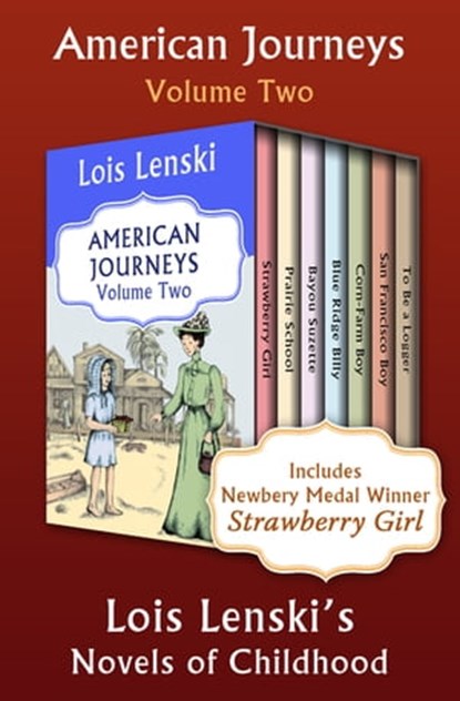 American Journeys Volume Two, Lois Lenski - Ebook - 9781504050791