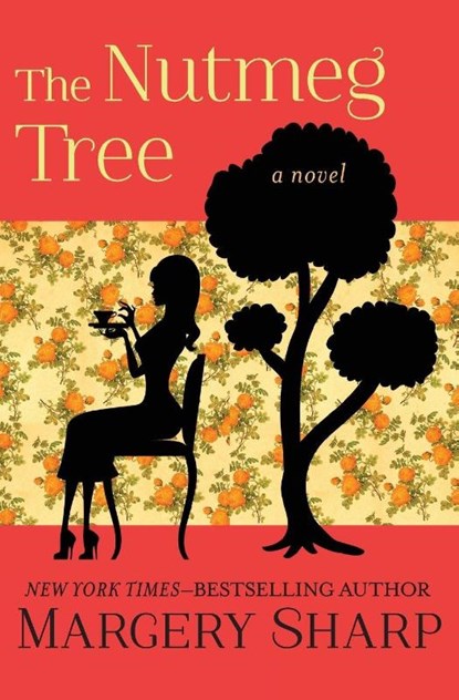 The Nutmeg Tree, Margery Sharp - Paperback - 9781504050869