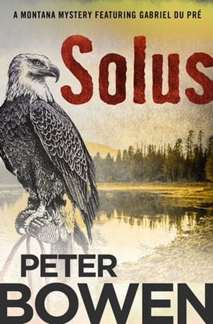 Solus, Peter Bowen - Ebook - 9781504050906