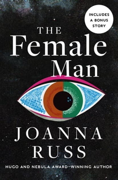 The Female Man, Joanna Russ - Ebook - 9781504050937