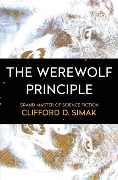 The Werewolf Principle, Clifford D Simak - Paperback - 9781504051064