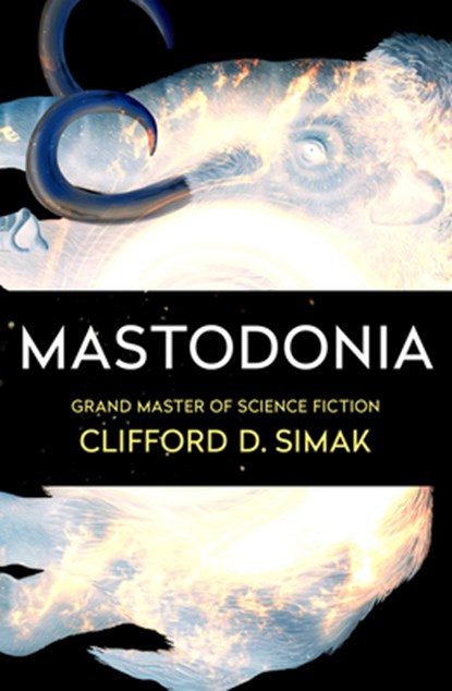Mastodonia, Clifford D Simak - Paperback - 9781504051118