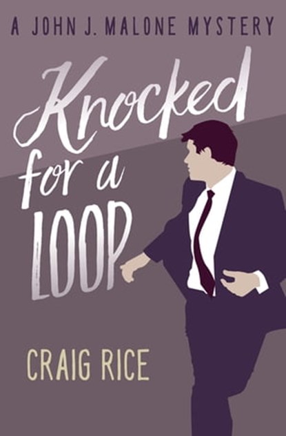 Knocked for a Loop, Craig Rice - Ebook - 9781504051743