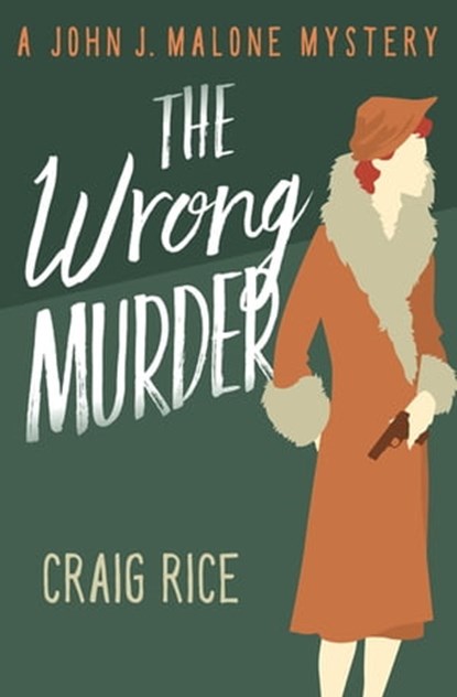 The Wrong Murder, Craig Rice - Ebook - 9781504051774
