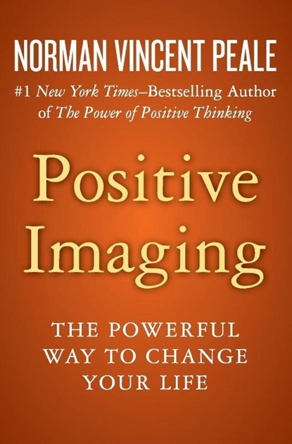 Positive Imaging, Norman Vincent Peale - Paperback - 9781504051927
