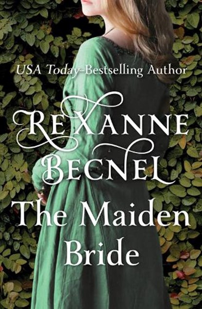 The Maiden Bride, Rexanne Becnel - Paperback - 9781504051972