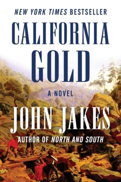 California Gold, John Jakes - Paperback - 9781504051989