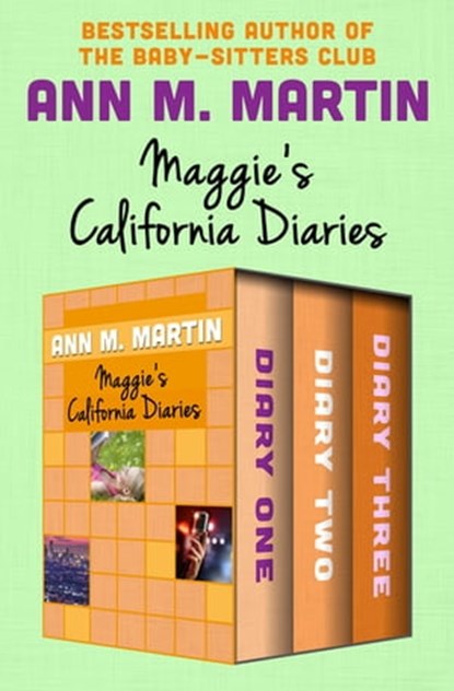 Maggie's California Diaries, Ann M. Martin - Ebook - 9781504052672