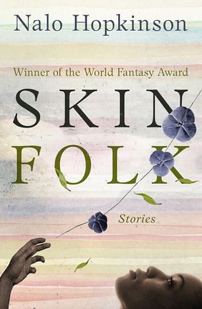 Skin Folk, Nalo Hopkinson - Paperback - 9781504052764