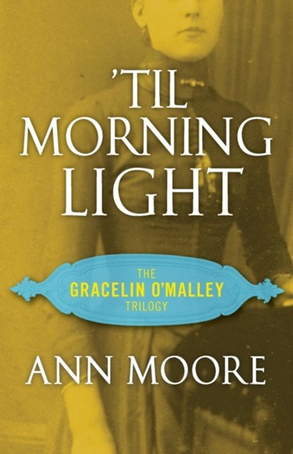 'Til Morning Light, Ann Moore - Paperback - 9781504052818