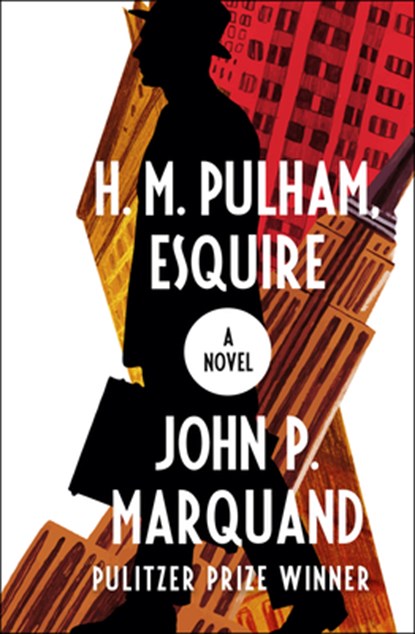 H. M. Pulham, Esquire, John P. Marquand - Paperback - 9781504052894