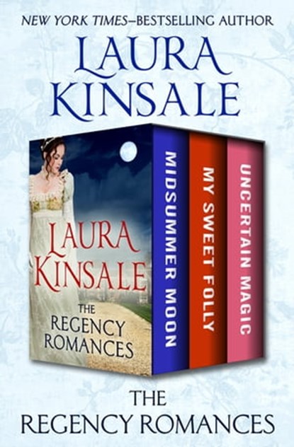 The Regency Romances, Laura Kinsale - Ebook - 9781504052993