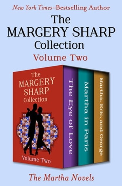 The Margery Sharp Collection Volume Two, Margery Sharp - Ebook - 9781504053020