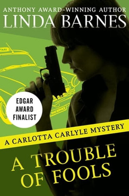 A Trouble of Fools, Linda Barnes - Ebook - 9781504053075