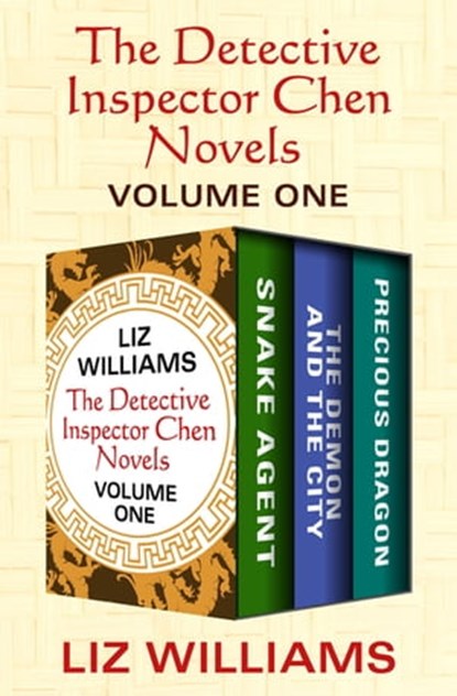 The Detective Inspector Chen Novels Volume One, Liz Williams - Ebook - 9781504054720
