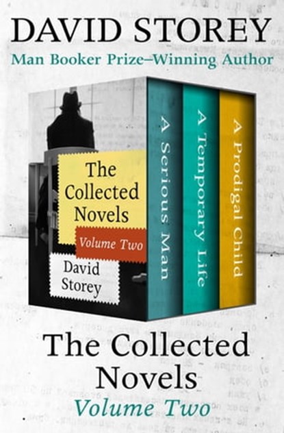 The Collected Novels Volume Two, David Storey - Ebook - 9781504055024
