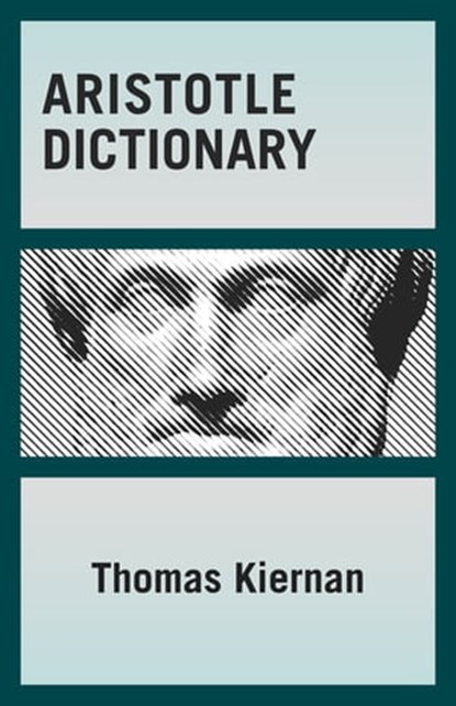 Aristotle Dictionary, Thomas Kiernan - Ebook - 9781504055048