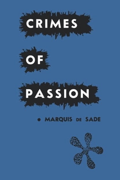 Crimes of Passion, Marquis de Sade - Ebook - 9781504055055