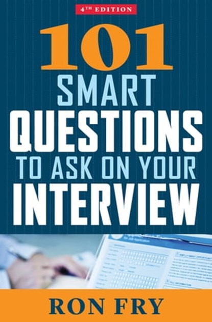 101 Smart Questions to Ask on Your Interview, Ron Fry - Ebook - 9781504055208