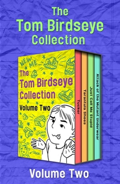The Tom Birdseye Collection Volume Two, Tom Birdseye - Ebook - 9781504055413