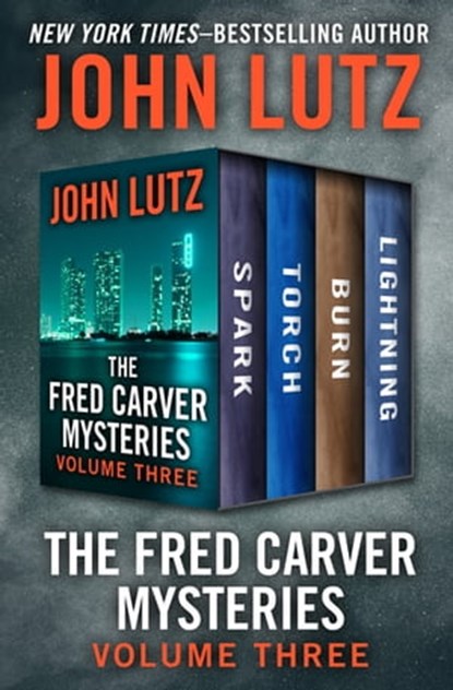 The Fred Carver Mysteries Volume Three, John Lutz - Ebook - 9781504055840