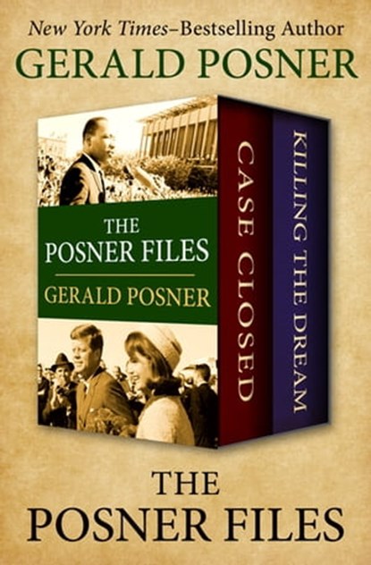 The Posner Files, Gerald Posner - Ebook - 9781504056182