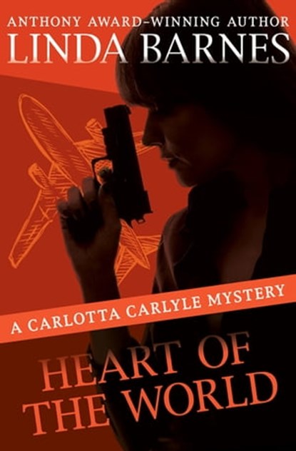 Heart of the World, Linda Barnes - Ebook - 9781504057035