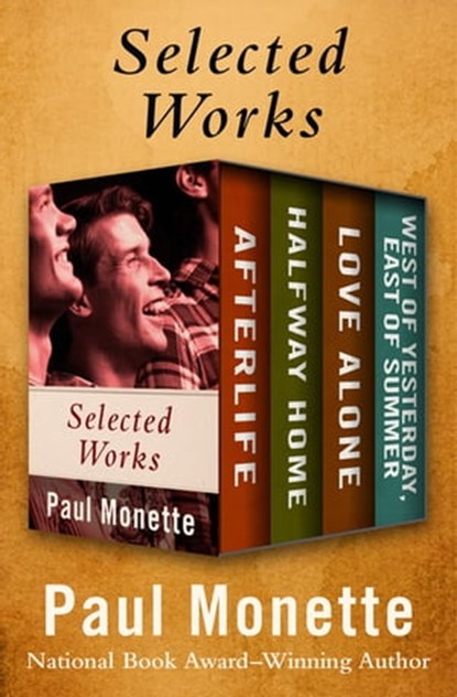 Selected Works, Paul Monette - Ebook - 9781504057585