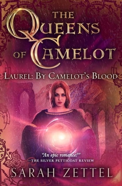 Laurel: By Camelot's Blood, Sarah Zettel - Ebook - 9781504057790