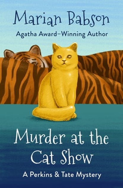 Murder at the Cat Show, Marian Babson - Ebook - 9781504058544