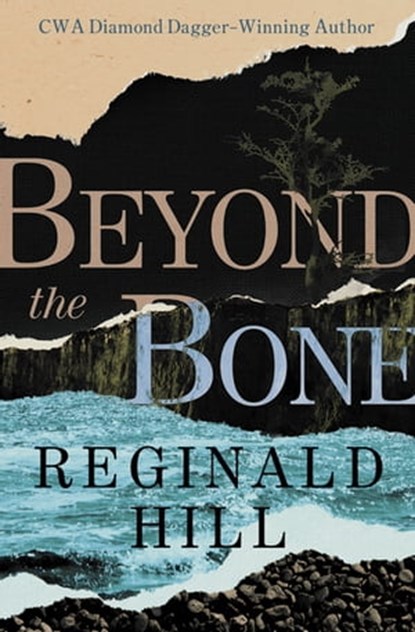 Beyond the Bone, Reginald Hill - Ebook - 9781504059688