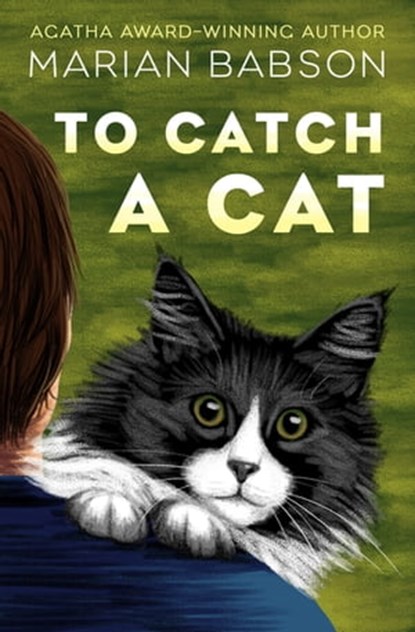 To Catch a Cat, Marian Babson - Ebook - 9781504059794