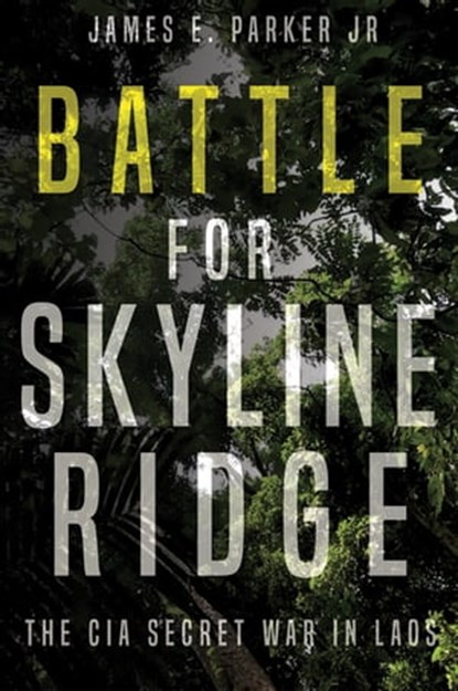 Battle for Skyline Ridge, James E. Parker - Ebook - 9781504060158