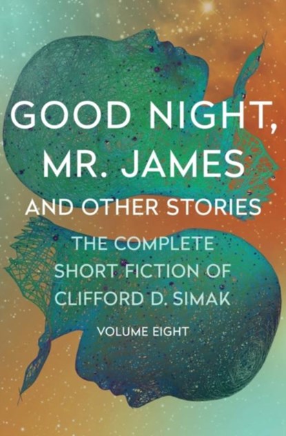 Good Night, Mr. James, Clifford D. Simak - Paperback - 9781504060318
