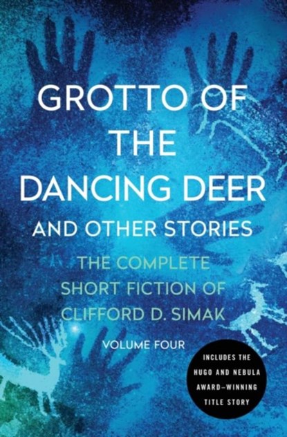 Grotto of the Dancing Deer, Clifford D. Simak - Paperback - 9781504060349