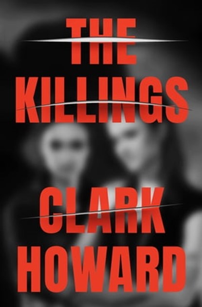 The Killings, Clark Howard - Ebook - 9781504060677