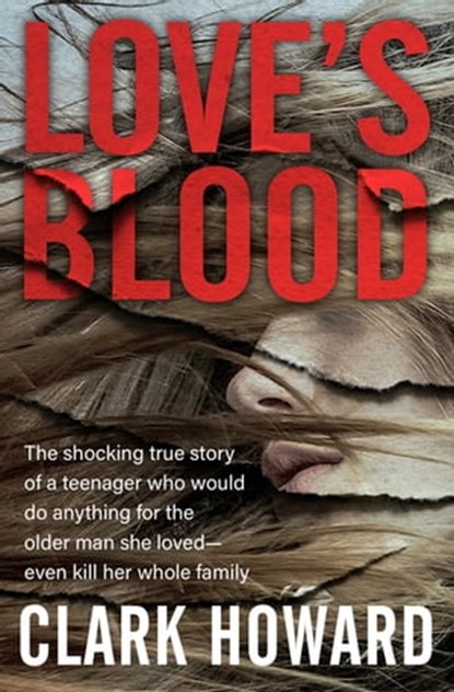 Love's Blood, Clark Howard - Ebook - 9781504062060