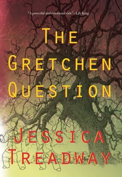 The Gretchen Question, Jessica Treadway - Ebook - 9781504063548