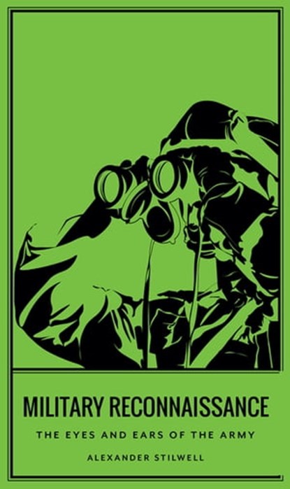 Military Reconnaissance, Alexander Stilwell - Ebook - 9781504063968