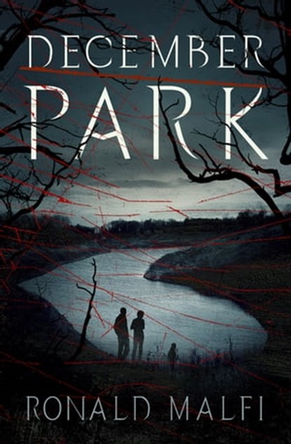 December Park, Ronald Malfi - Ebook - 9781504064828