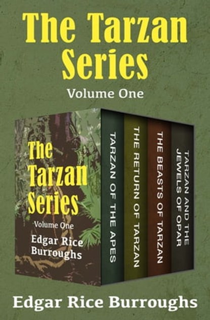 The Tarzan Series Volume One, Edgar Rice Burroughs - Ebook - 9781504065320