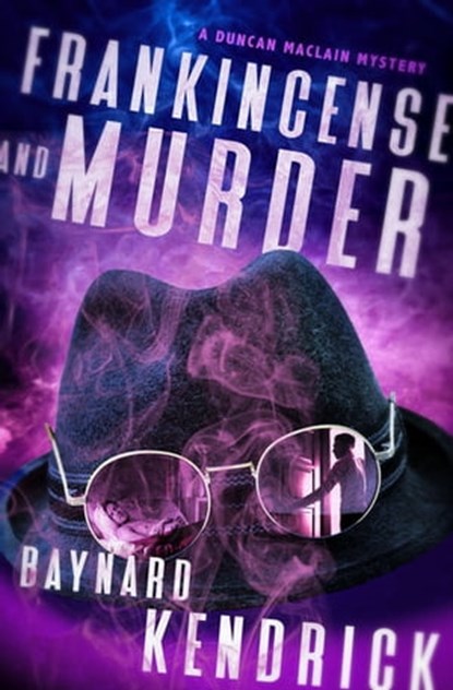 Frankincense and Murder, Baynard Kendrick - Ebook - 9781504065542