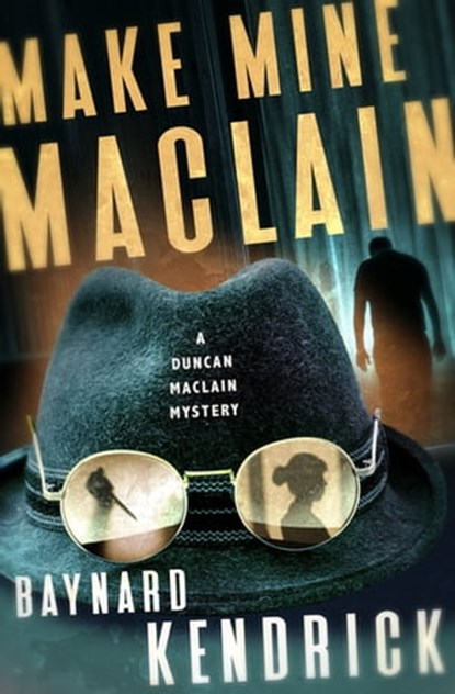 Make Mine Maclain, Baynard Kendrick - Ebook - 9781504065580
