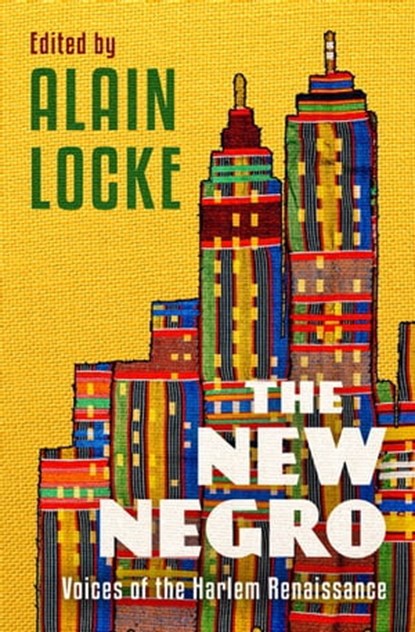 The New Negro, Alain Locke - Ebook - 9781504066075