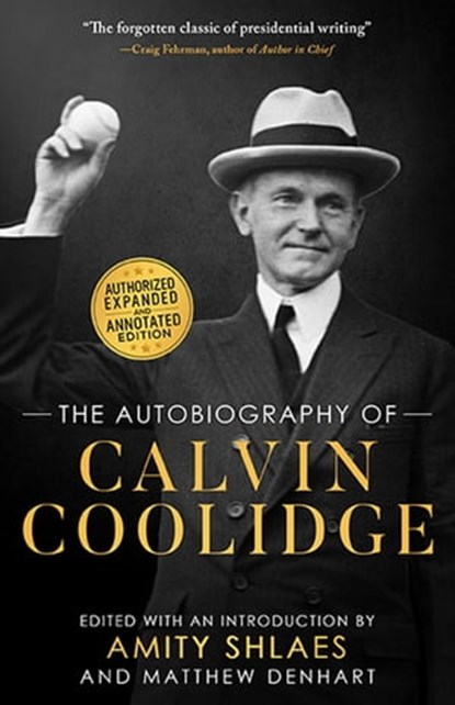 The Autobiography of Calvin Coolidge, Calvin Coolidge - Ebook - 9781504066433
