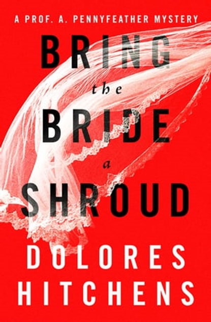 Bring the Bride a Shroud, Dolores Hitchens - Ebook - 9781504066976