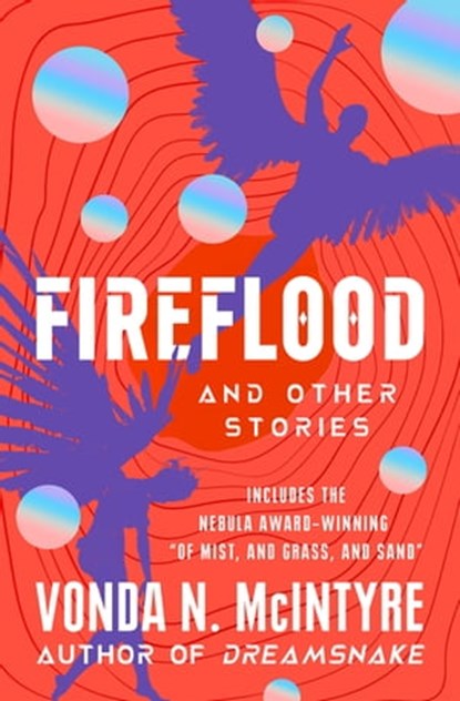 Fireflood, Vonda N. McIntyre - Ebook - 9781504067416