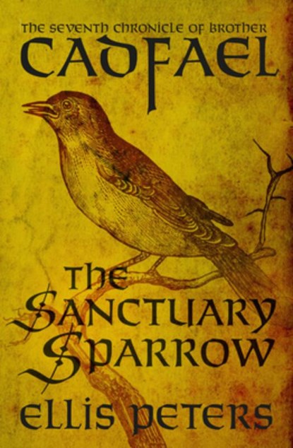The Sanctuary Sparrow, Ellis Peters - Paperback - 9781504067508