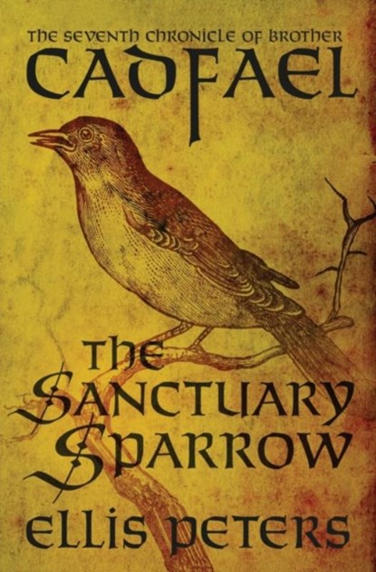 The Sanctuary Sparrow, Ellis Peters - Paperback - 9781504067508