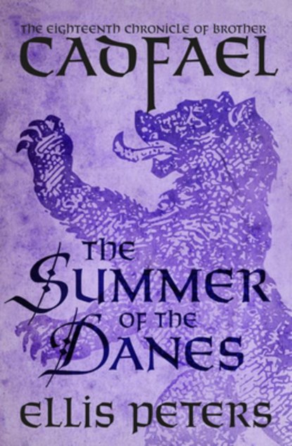 The Summer of the Danes, Ellis Peters - Paperback - 9781504067591